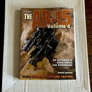 The AR-15 Volume 4 by Patrick Sweeney 2012 Paperback 286 pages